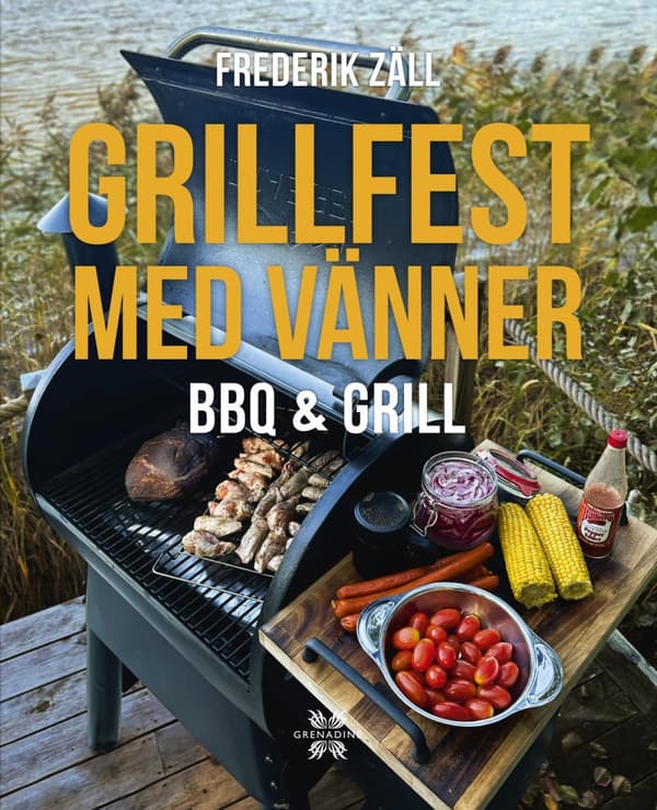 Grillfest Med Vänner - Bbq & Grill (Bok)