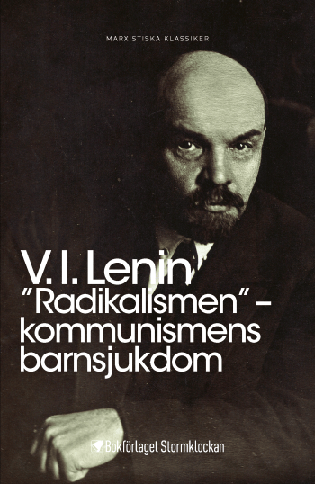 "radikalismen" - Kommunismens Barnsjukdom (Bok)