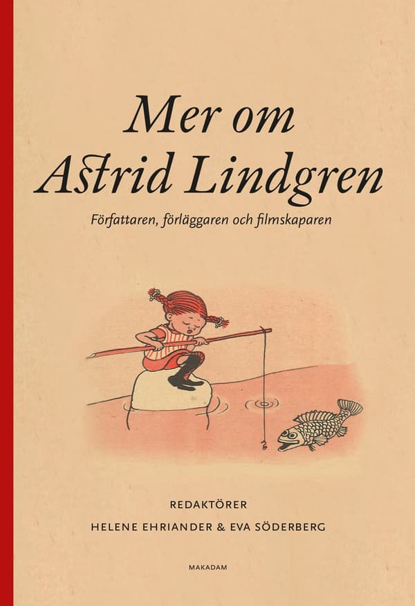 Mer Om Astrid Lindgren - Författaren, Förläggaren Och Filmskaparen (Bok)