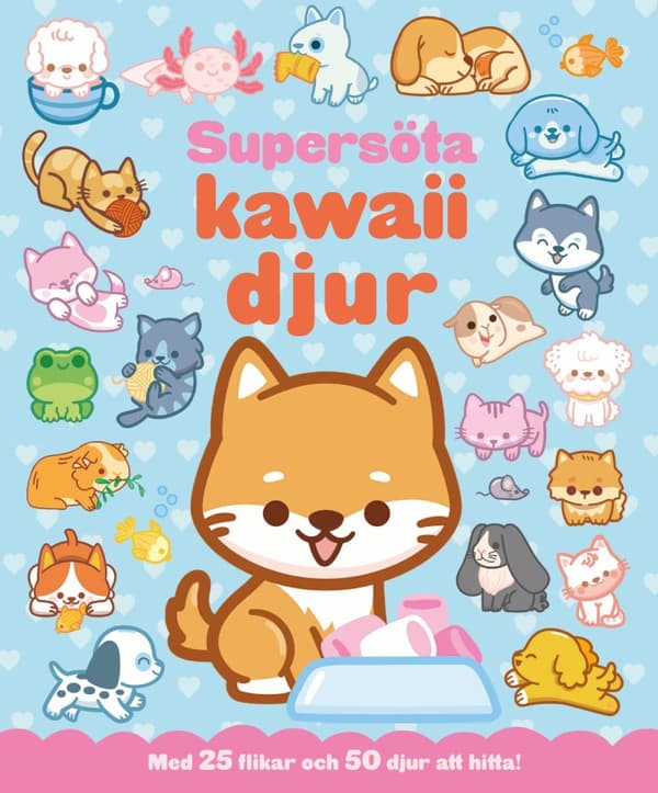 Supersöta Kawaiidjur - Med 25 Flikar Och 50 Djur Att Hitta (Bok)
