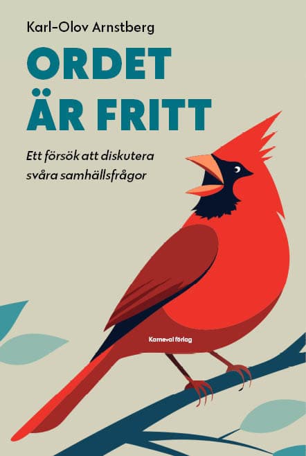 Ordet Är Fritt - Ett Försök Att Diskutera Svåra Samhällsfrågor (Bok)