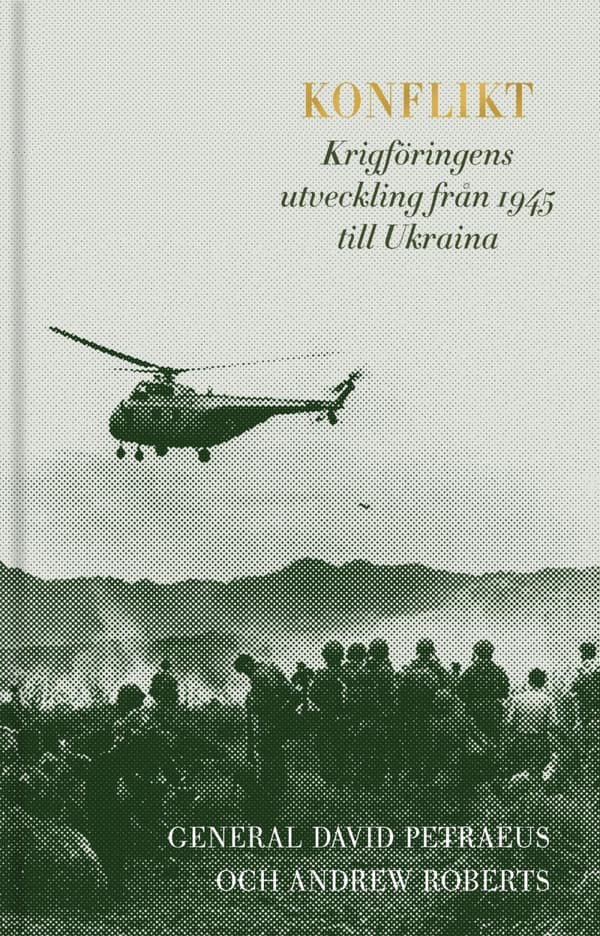 Konflikt - Krigföringens Utveckling Från 1945 Till Ukraina (Bok)