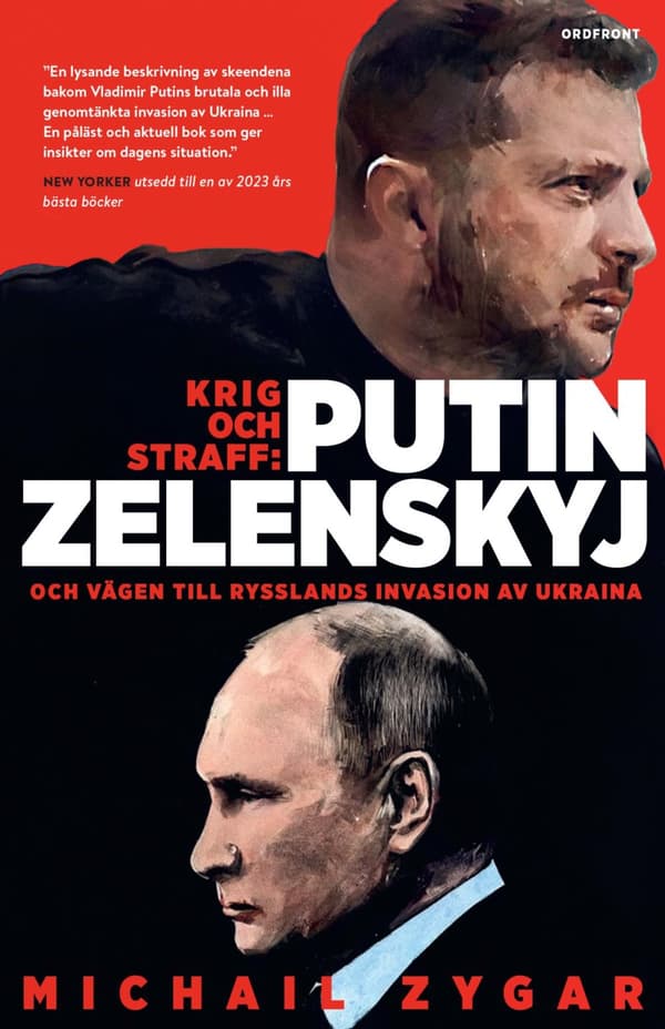 Krig Och Straff - Putin, Zelenskyj Och Vägen Till Rysslands Invasion Av Ukraina (Bok)