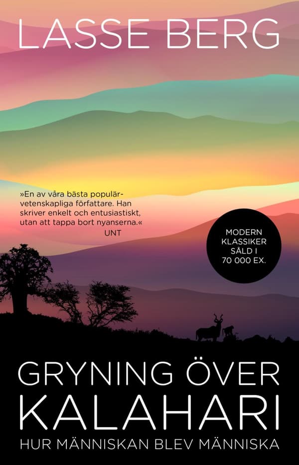 Gryning Över Kalahari - Hur Människan Blev Människa (Bok)