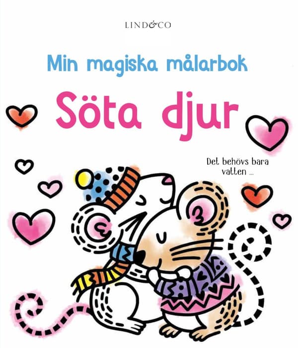 Min Magiska Målarbok. Söta Djur (Bok)