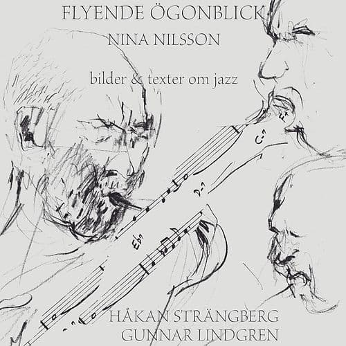 Flyende Ögonblick - Bilder & Texter Om Jazz (Bok)
