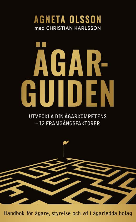 Ägarguiden - Utveckla Din Ägarkompetens - 12 Framgångsfaktorer (Bok)
