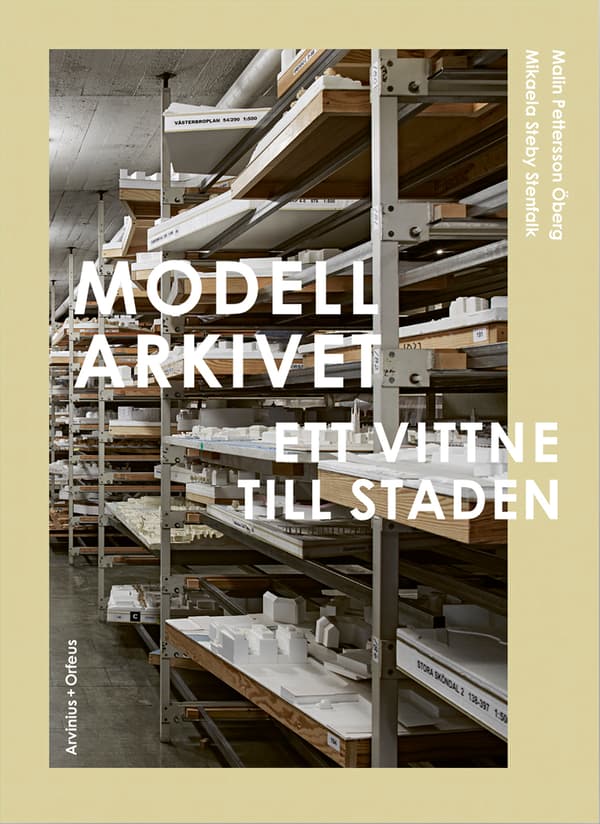 Modellarkivet - Ett Vittne Till Staden (Bok)