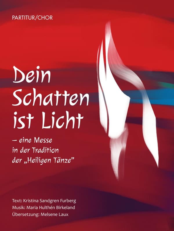 Dein Schatten Ist Licht - Eine Messe In Der Tradition Der Heiligen Tänze (Bok)