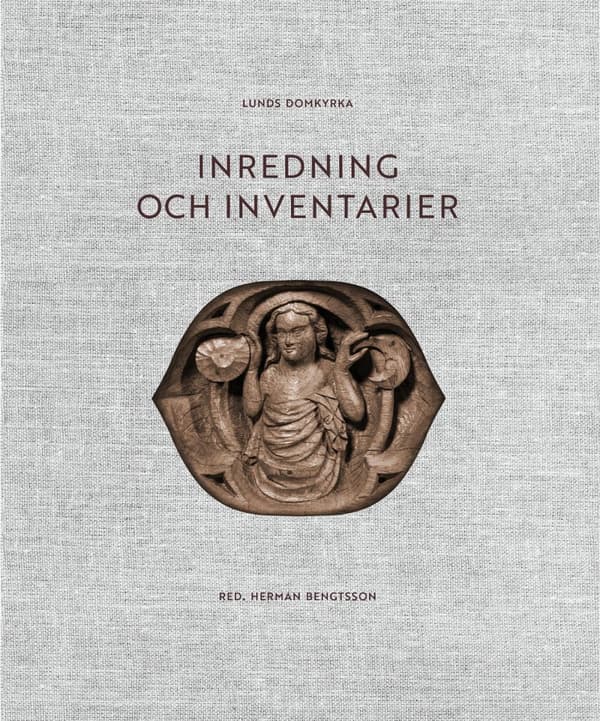 Lunds Domkyrka - Inredning Och Inventarier (Bok)