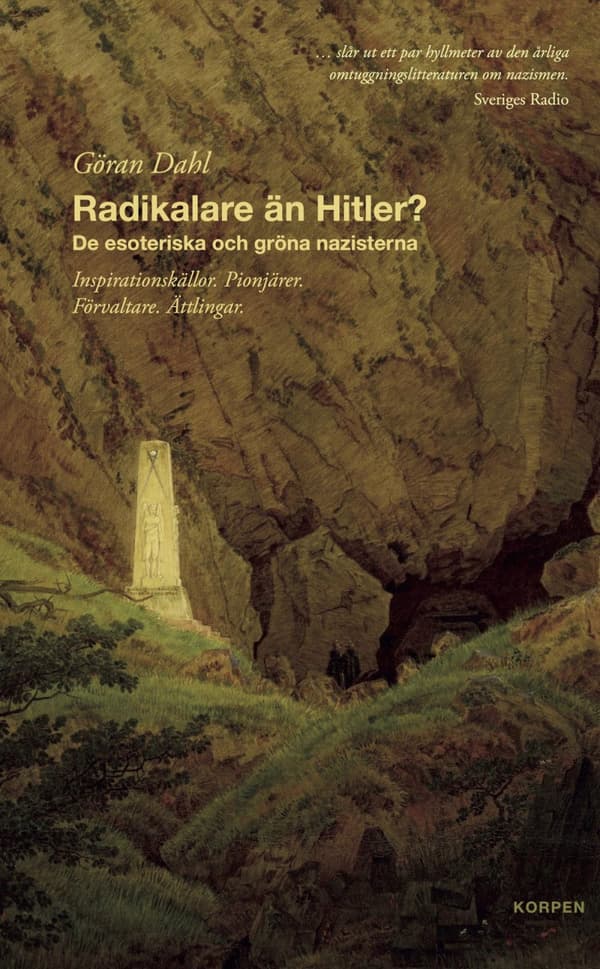 Radikalare Än Hitler? - De Esoteriska Och Gröna Nazisterna (Bok)