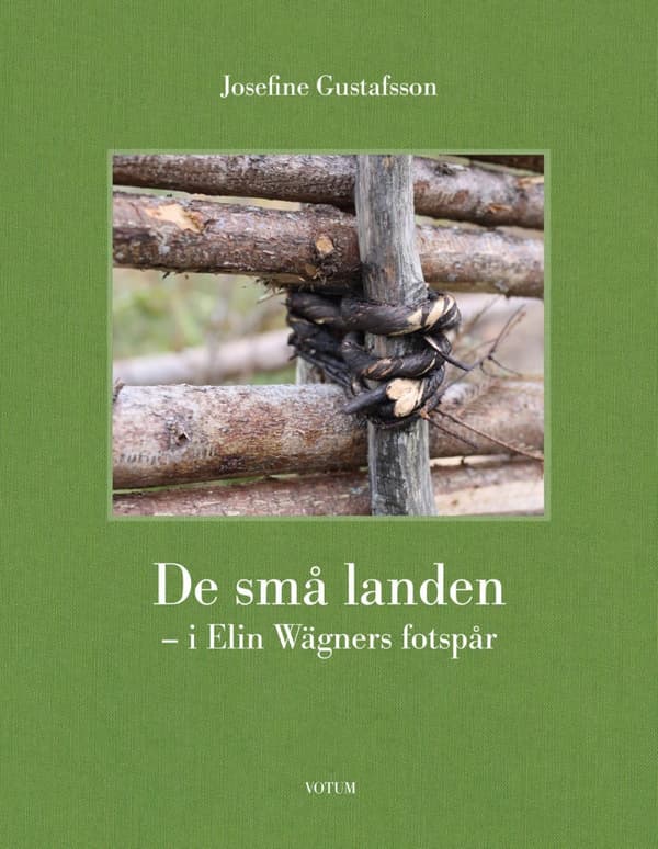 De Små Landen - I Elin Wägners Fotspår (Bok)