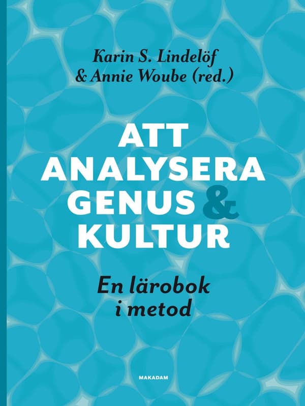 Att Analysera Genus Och Kultur - En Lärobok I Metod (Bok)
