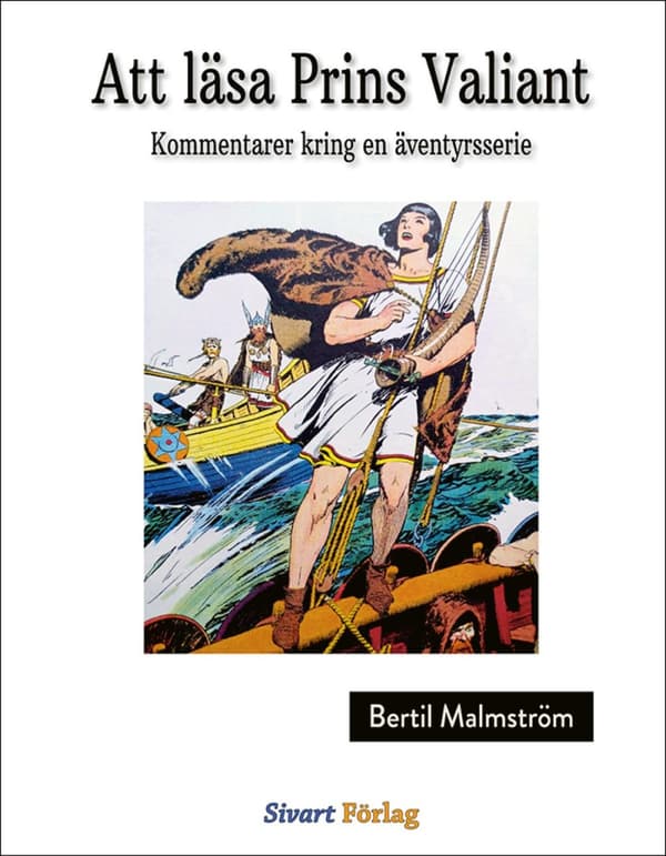 Att Läsa Prins Valiant - Kommentarer Kring En Äventyrsserie (Bok)