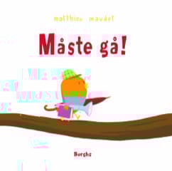 Måste Gå! (Bok)