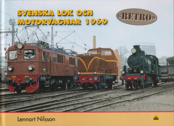 Svenska Lok Och Motorvagnar 1969 Retro (Bok)