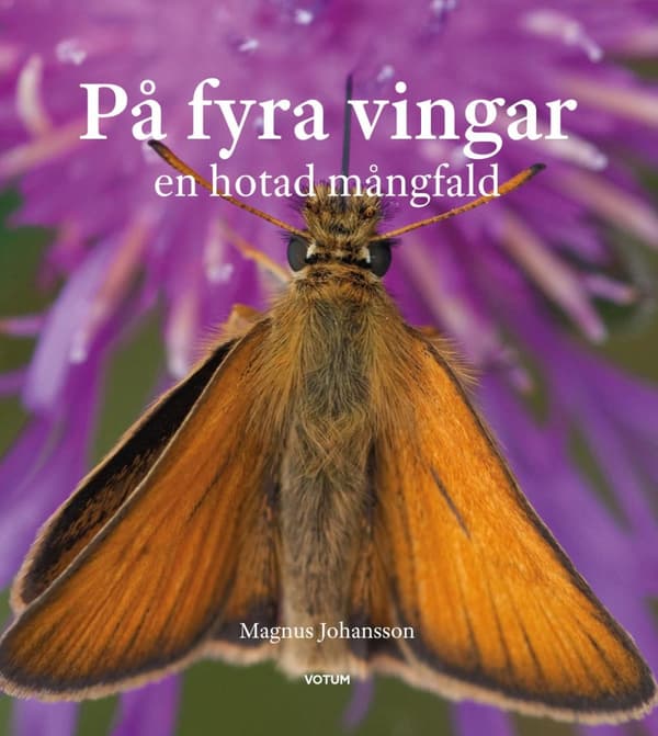 På Fyra Vingar - En Hotad Mångfald (Bok)