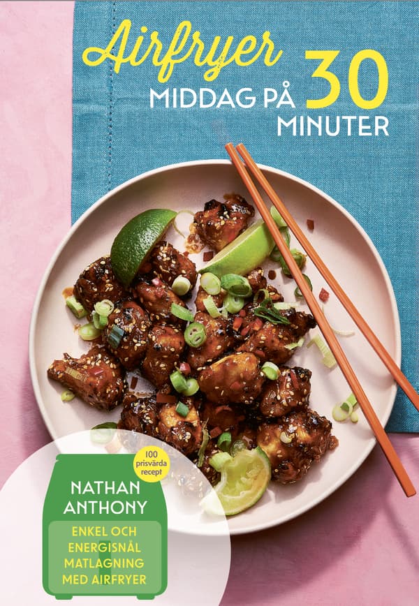 Airfryer - Middag På 30 Minuter (Bok)
