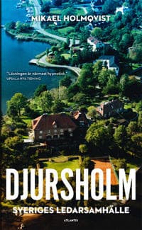 Djursholm - Sveriges Ledarsamhälle (Bok)
