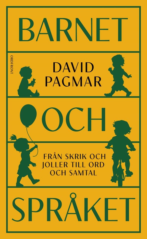 Barnet Och Språket - Från Skrik Och Joller Till Ord Och Samtal (Bok)
