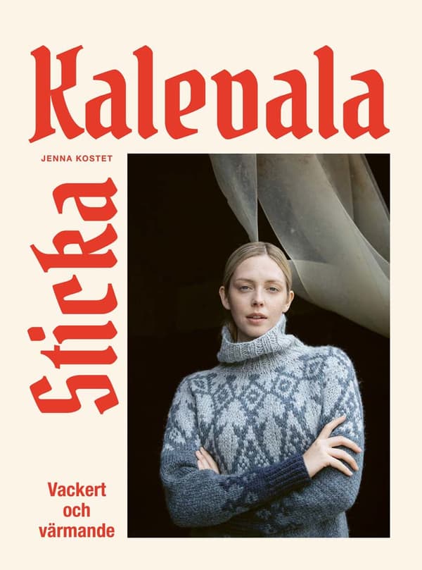 Sticka Kalevala - Vackert Och Värmande (Bok)