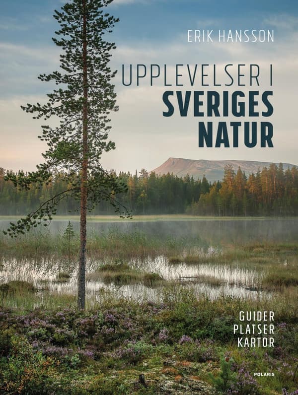 Upplevelser I Sveriges Natur (Bok)