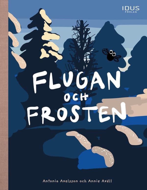 Flugan Och Frosten (Bok)