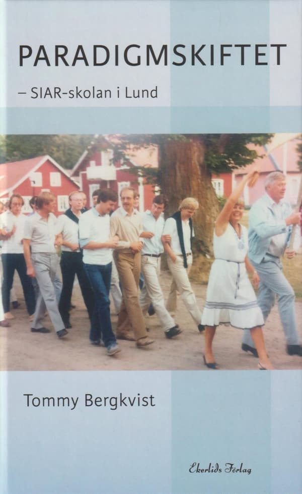 Paradigmskifte - Siar-skolan I Lund (Bok)