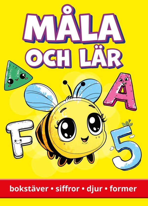 Måla Och Lär - Bokstäver, Siffror, Djur, Former (Bok)