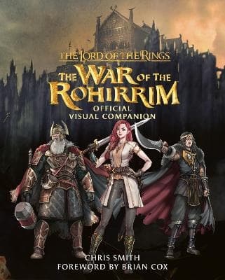 The Lord Of The Rings- The War Of The Rohirrim Official Visual Companion (Bok)