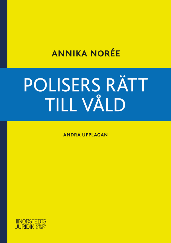 Polisers Rätt Till Våld (Bok)
