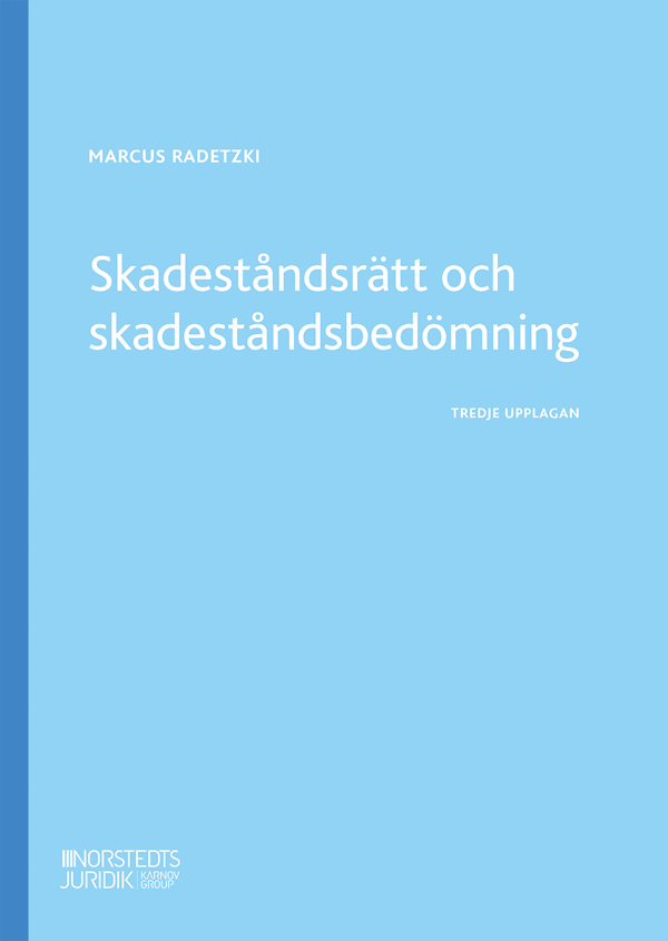 Skadeståndsrätt Och Skadeståndsbedömning (Bok)