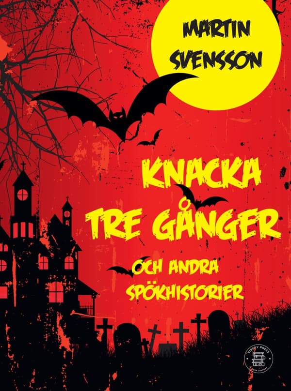 Knacka Tre Gånger- Spökhistorier För Barn (Bok)