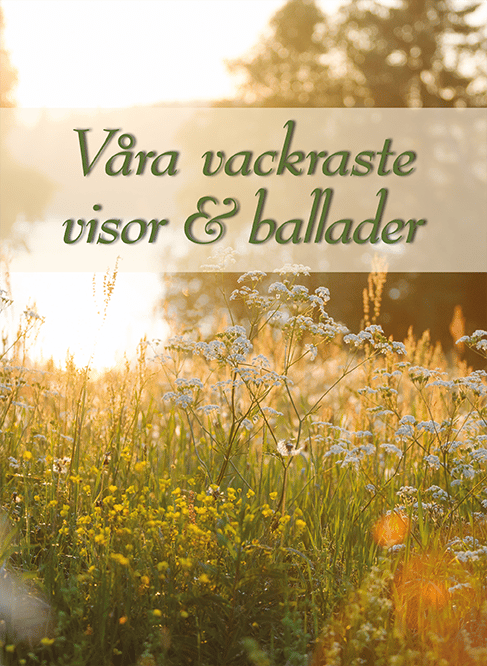 Våra Vackraste Visor & Ballader Rev. 2025 (Bok)