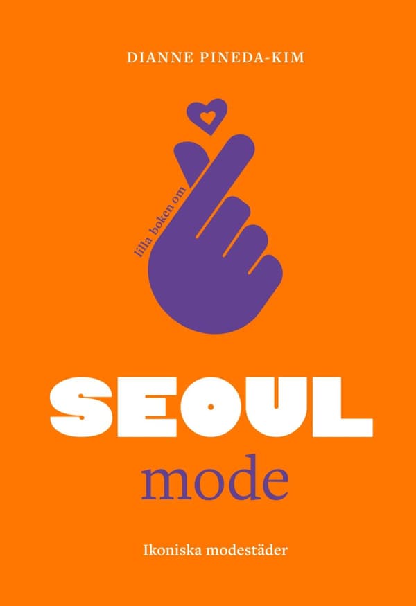 Lilla Boken Om Mode - Seoul (Bok)