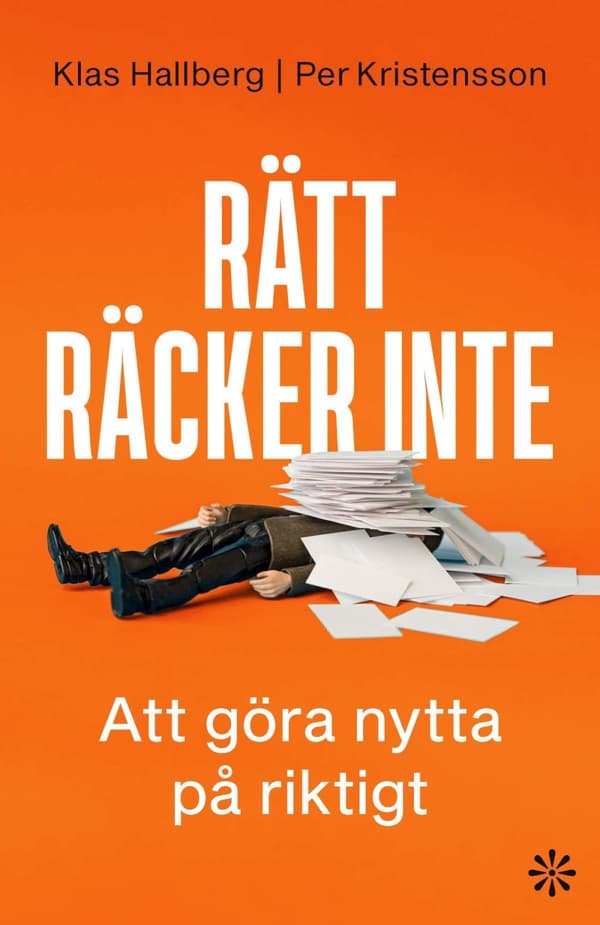 Rätt Räcker Inte - Att Göra Nytta På Riktigt (Bok)