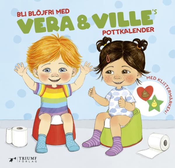 Vera Och Villes Pottkalender - Bli Blöjfri (Bok)