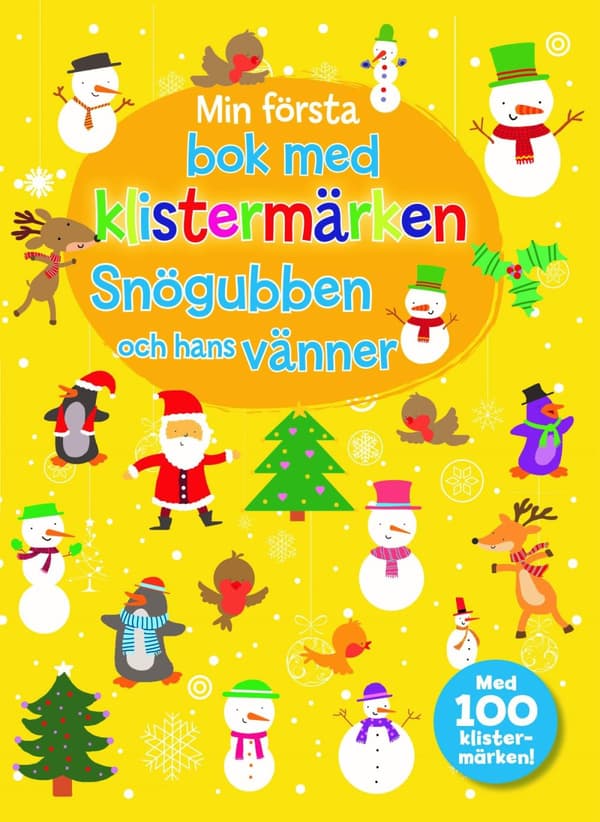 Min Första Bok Med Klistermärken- Snögubben Och Hans Vänner (Bok)