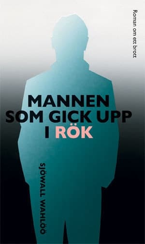 Mannen som gick upp i rök 9789175790763