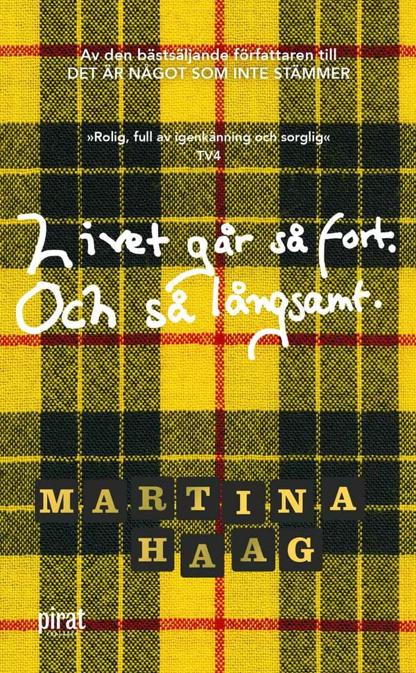 Livet går så fort. Och så långsamt 9789164205698
