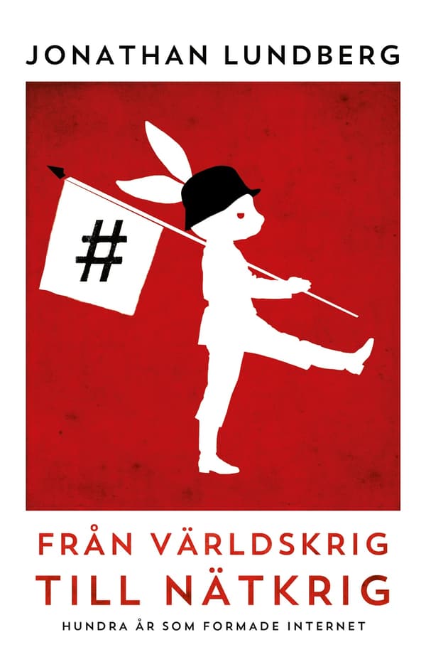 Från världskrig till nätkrig 9789164207999