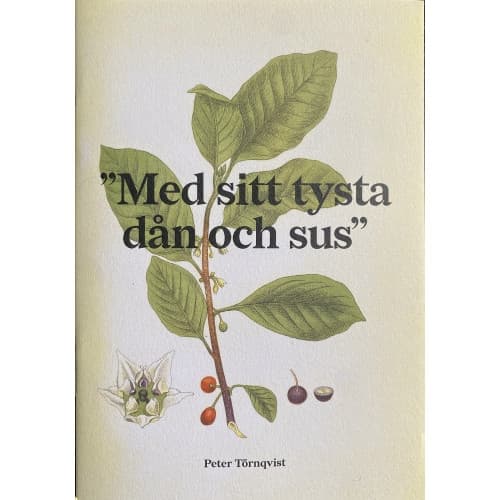 ”Med sitt tysta dån och sus” – Nåt synnerligt smått om den älskvärda busken brakved och dess gäst citronfjärilen (häftad)