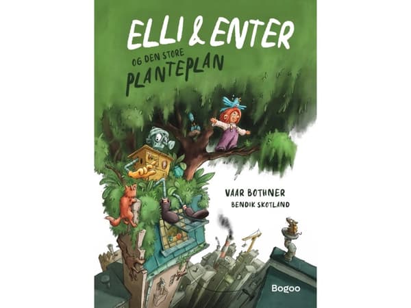Elli & Enter og den store planteplan | Vaar Bothner
