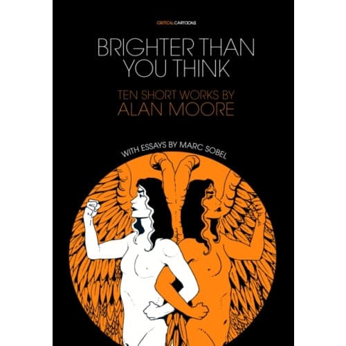 Brighter Than You Think: 10 Short Works by Alan Moore (häftad, eng)