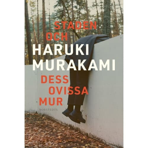 Staden och dess ovissa mur (inbunden)