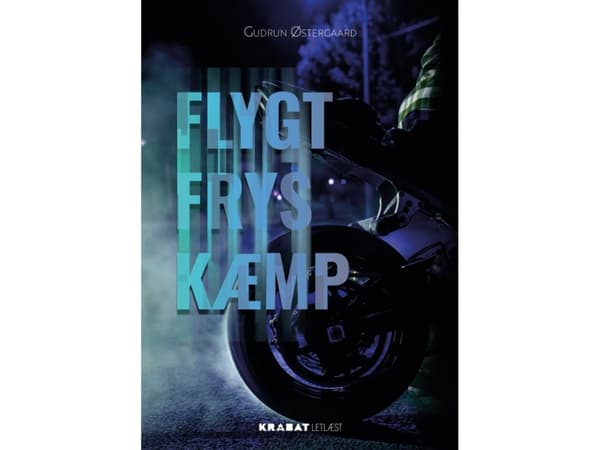 Fly - Frys - Kämpa | Gudrun Østergaard | Språk: Danska