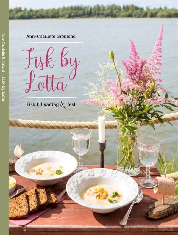 Fisk by Lotta : Fisk till vardag & fest 9789529482269
