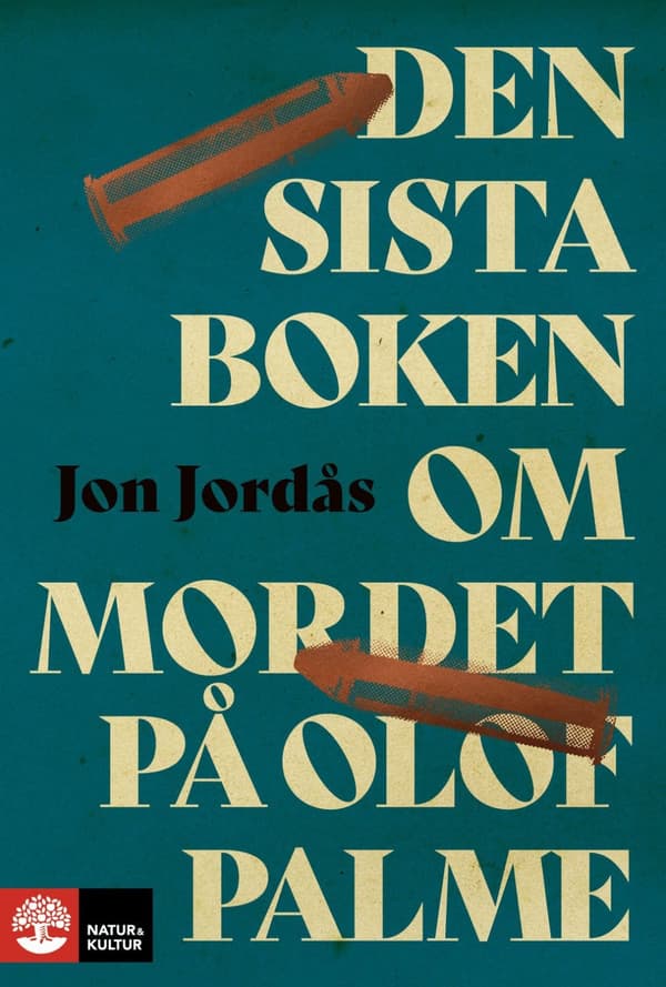 Den sista boken om mordet på Olof Palme 9789127191631