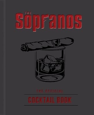 The Sopranos: The Official Cocktail Book 9798886635676