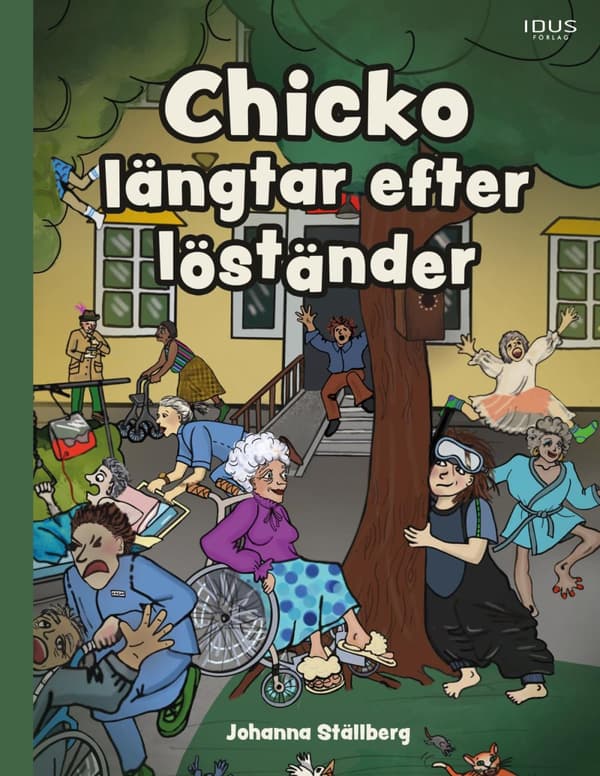 Chicko Längtar Efter Löständer (Bok)